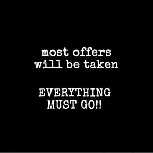 trying to get rid of everything!!